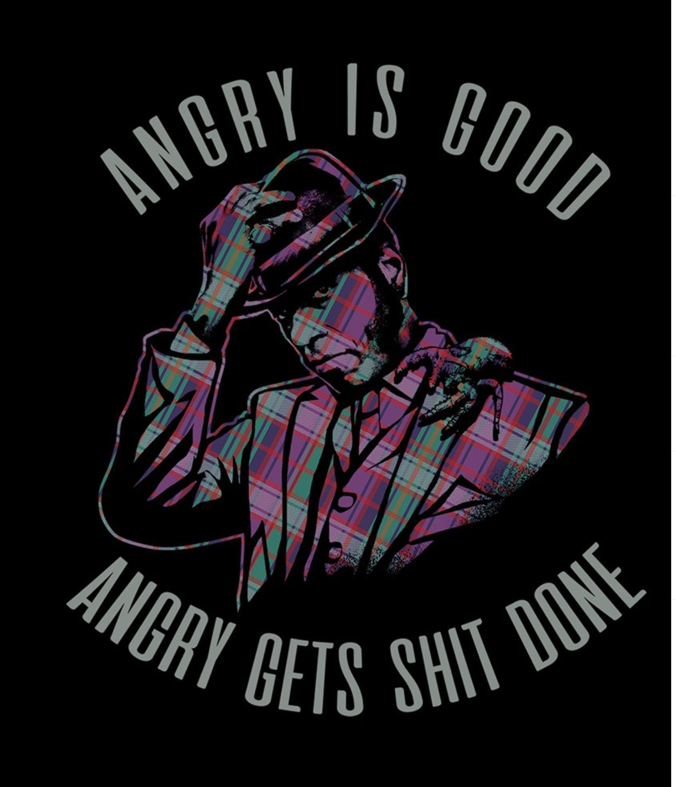 Mr Nancy from American Gods with text "Angry is good. Angry get shit done"